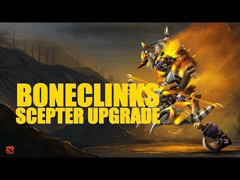BONECLINKS - SCEPTER UPGRADE - 7.22 PATCH (DOTA 2)