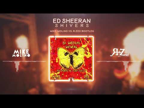 Ed Sheeran - Shivers (Mike Molino vs. R-Zed Bootleg) ⚡️HARDSTYLE⚡️