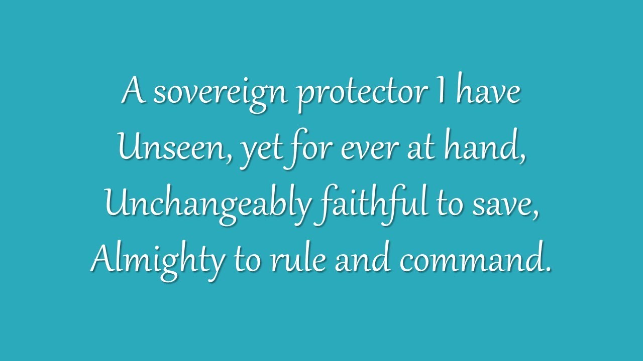 A Sovereign Protector I Have (Metropolitan Tabernacle)