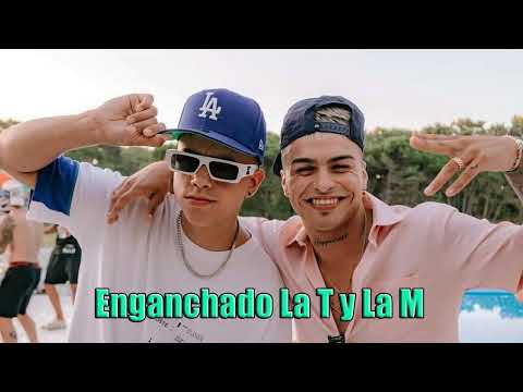 Enganchado La T y La M
