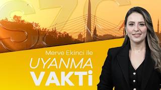 Merve Ekinci ile Uyanma Vakti | 1 Eylül