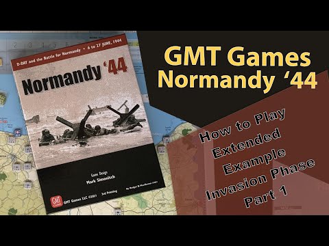 GMT Normandy 44 - Extended Example - Invasion Phase - Part 1