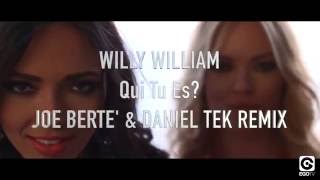 Willy William "Qui Tu Es?" (JOE BERTE' & DANIEL TEK OFFICIAL REMIX) Ego Music
