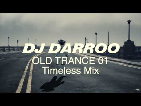 DJ Darroo -  Timeless Sounds Trance Mix 01