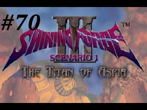 Shining Force 3 (Scenario 1) Walkthrough (70) The Titan Boss Battle Pt. 4