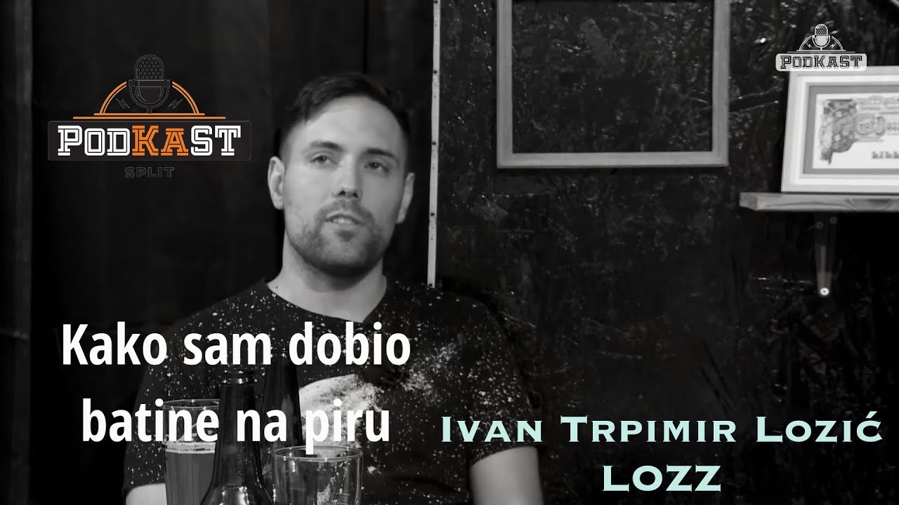 Ivan Trpimir Lozić - LOZZ - Kako sam dobio batine na piru
