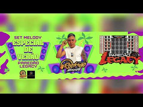 SET MELODY VERÃO 🔥 2025 PAREDÃO LEGACY 🦆🔊 DJ RODRIGO ALMEIDA O CONTAGIANTE DO PARÁ
