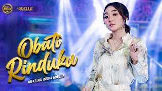 Download lagu OBATI RINDUKU - Difarina Indra Adella - OM ADELLA mp3