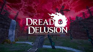 Dread Delusion