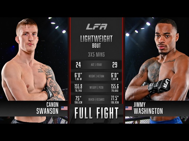 Canon Swanson vs. Jimmy Washington Full Fight | LFA 224