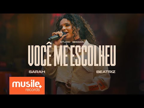Você Me Escolheu - Sarah Beatriz