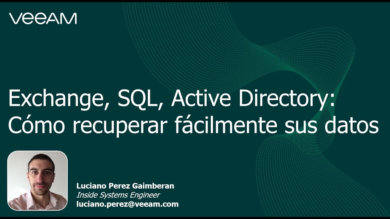 Exchange, SQL, Active Directory: ¿Cómo recuperar fácilmente sus datos? video