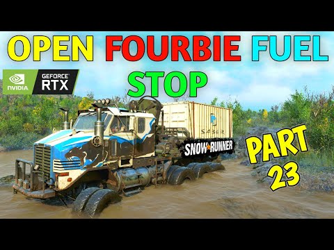 OPEN THE FOURBIE FUEL STOP - SNOW RUNNER (TASSIE TRAILING) walkthrough PART #022