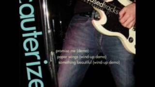 Cauterize -  Promise Me (Demo)