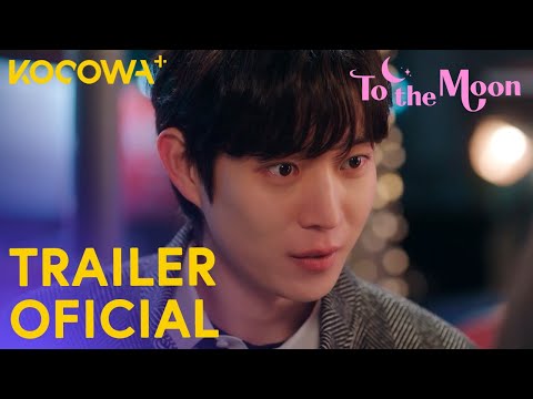 Até a Lua | Trailer Oficial | Já disponível no KOCOWA+ [PT-BR]