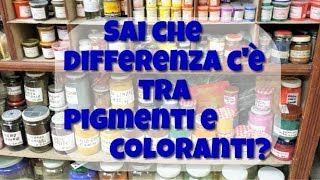 Sai che differenza c'è tra pigmenti e coloranti