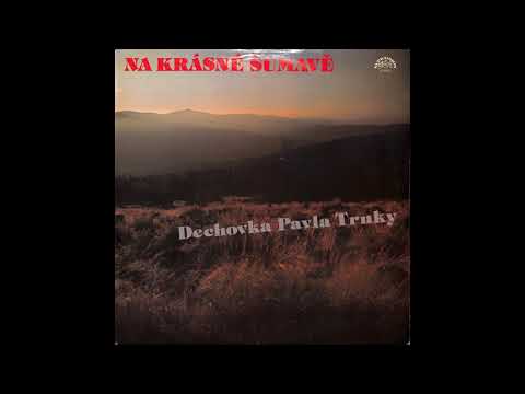 ???? Dechovka Pavla Trnky ???? Co je to za děvčátko - lidová, úprava Eduard Kudelásek