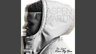 You Don't Know My Name