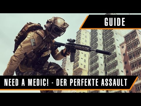 "Need a Medic!" - Der perfekte Assault | Battlefield 4 Klassen-Guide