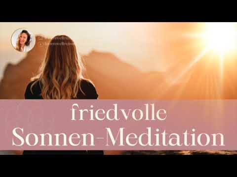 Geführte Sonnenmeditation - Ruhe & neue Energie tanken