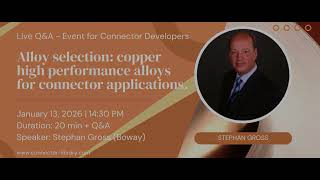 Alloy Selection - High Performance Copper Alloys for Connector Applica