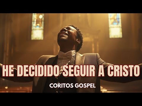 EH DECIDIDO SEGUIR A CRISTO - Gospel- Clásico 1940’s 🎶 |Himnos de gloria Gozo y  Alabanza a Dios 🔥