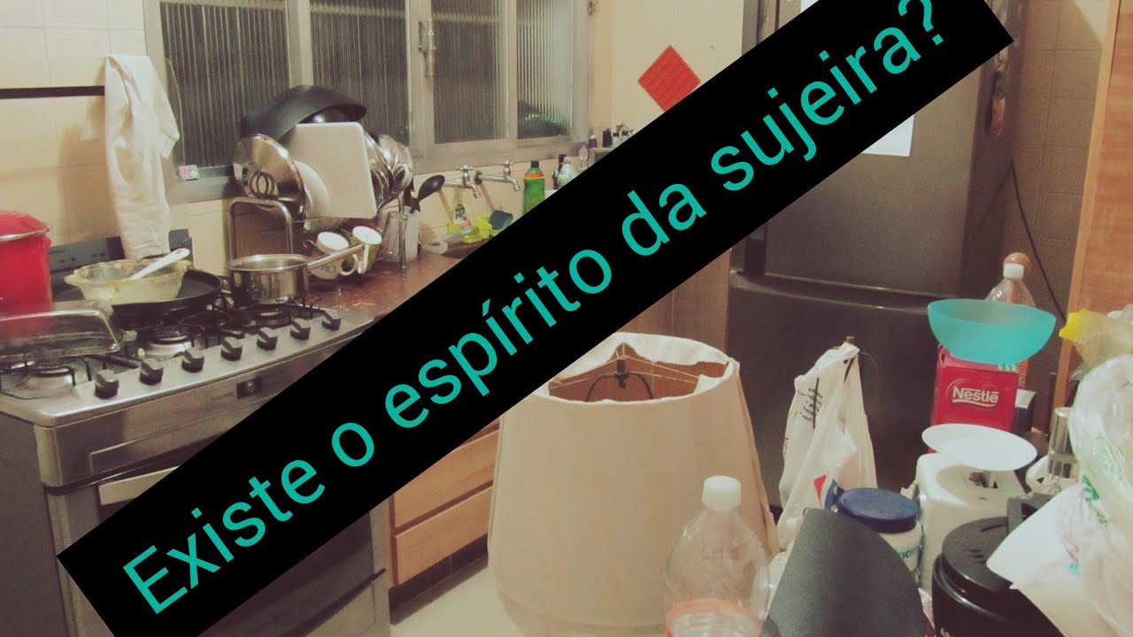 Casa bagunçada? existe espírito de sujeira?