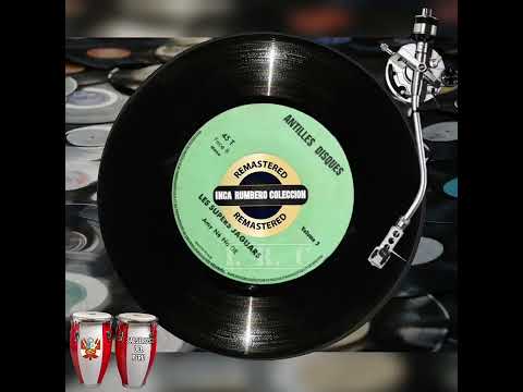 EL INCA - LES SUPERS JAGUARS 🇨🇵 -  AMY NÉ NA "🔥COMPLETO🔥("remastered studio I. R. C)