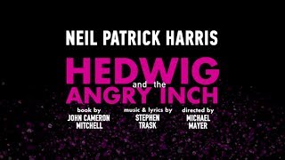Hedwig and the Angry Inch – 2014 Broadway Revival Featurette on Neil Patrick Harris