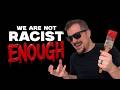 The Solution To Racism Is Even More Racism. Let Me Explain.
