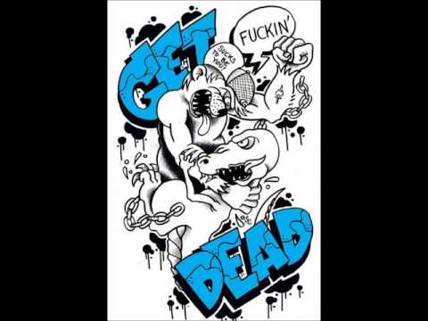 Get Fucking Dead - Get the Fuck Out
