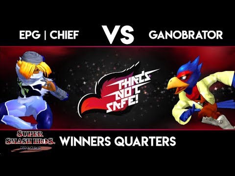 That's Not Safe #69 - [EPG] Chief vs Ganobrator - Melee Winners Quarterfinals