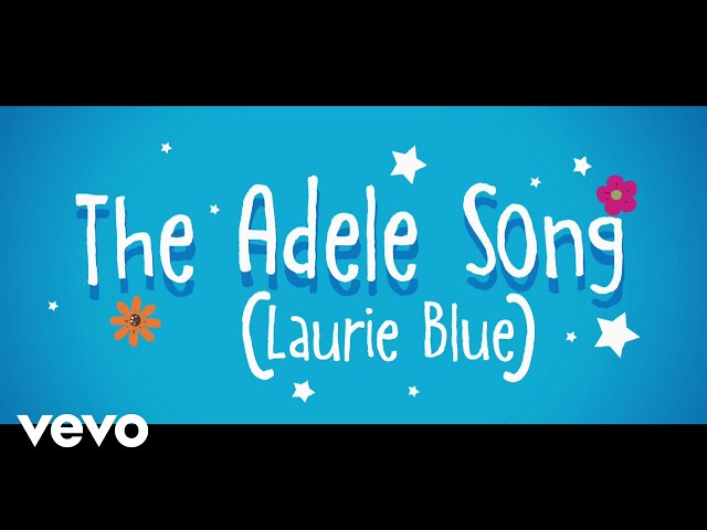 The Adele Song (Laurie Blue) - U.M.A.N.