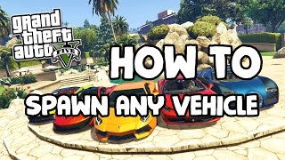 GTA 5: How to Spawn Any Vehicle in the Game