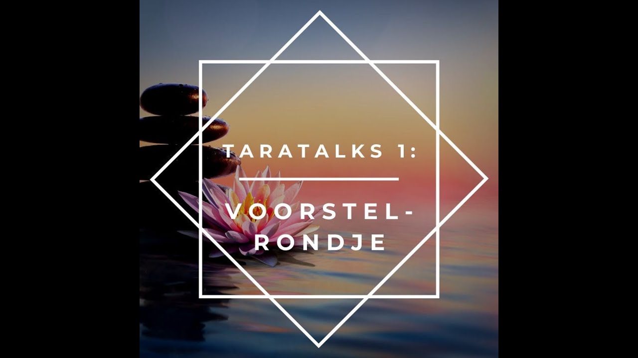 TaraTalks S01 E01 - Kennismaken! | www.tara-boeddha.nl #taraboeddha #spiritueel
