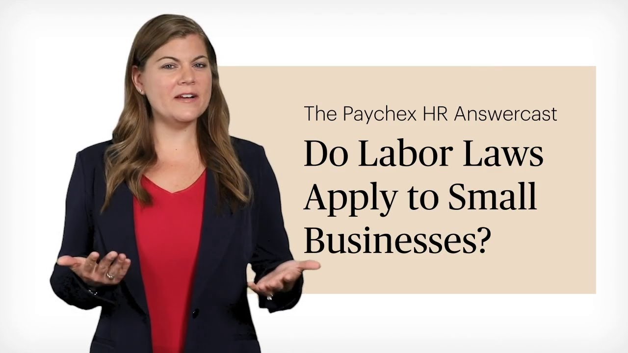 Do Labor Laws Apply to Small Businesses? | HR Answers from Paychex
