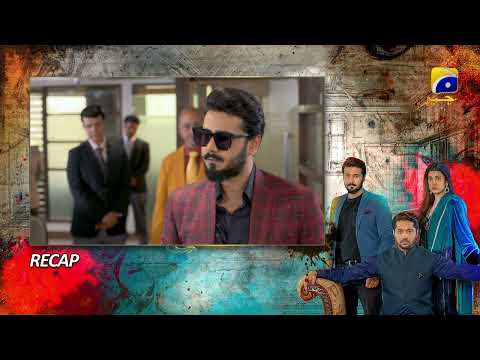 Recap - Badzaat Episode 34 - 6th July 2022 - HAR PAL GEO
