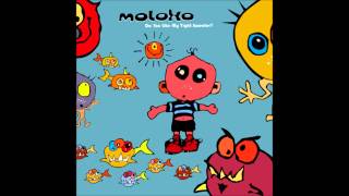 Moloko - Ho Humm