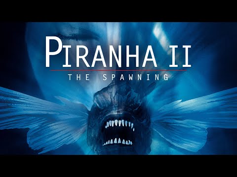 PIRANHA PART TWO: THE SPAWNING | PIRANHAS 2: ASSASSINAS VOADORAS