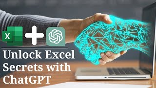 Unlock Excel Secrets with ChatGPT | 5 Hours into 5 Minutes