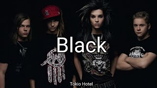 Tokio Hotel - Black (Lyrics)