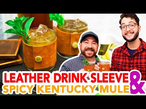 Leather Drink Sleeve + Spicy Kentucky Mule Cocktail- HGTV Handmade