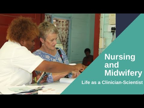 Nursing and Midwifery Life as a Clinician-Scientist (2021)