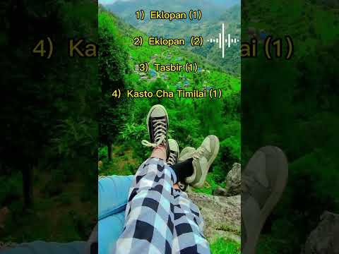 2023 Collection Nepali Songs #eklopan #nepali #musicnepal #song