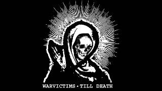 Warvictims - Till Death SPLIT