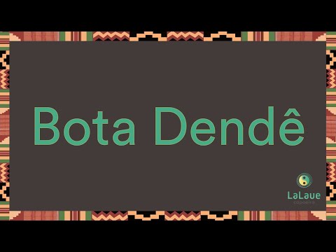 Bota Dendê