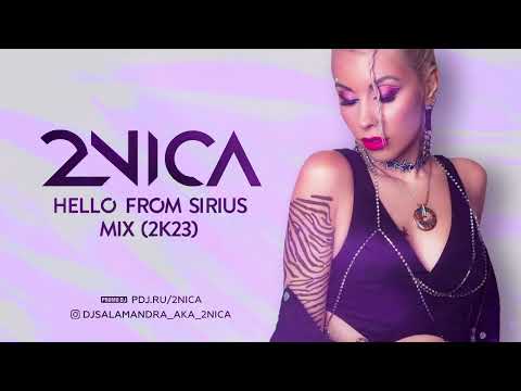 2NICA - Hello From Sirius Mix (2k23)