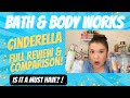 Bath Body Works Cinderella Review Comparison Disney Princess Collection