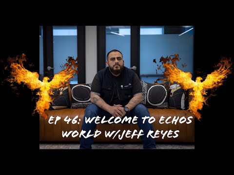 Episode 46: Welcome to Echos World
