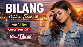 Download lagu BILANG - MITHA TALAHATU || Pop Ambon terbaru Cover version 2026 mp3 Download lagu BILANG - MITHA TALAHATU || Pop Ambon terbaru Cover version 2026 mp3